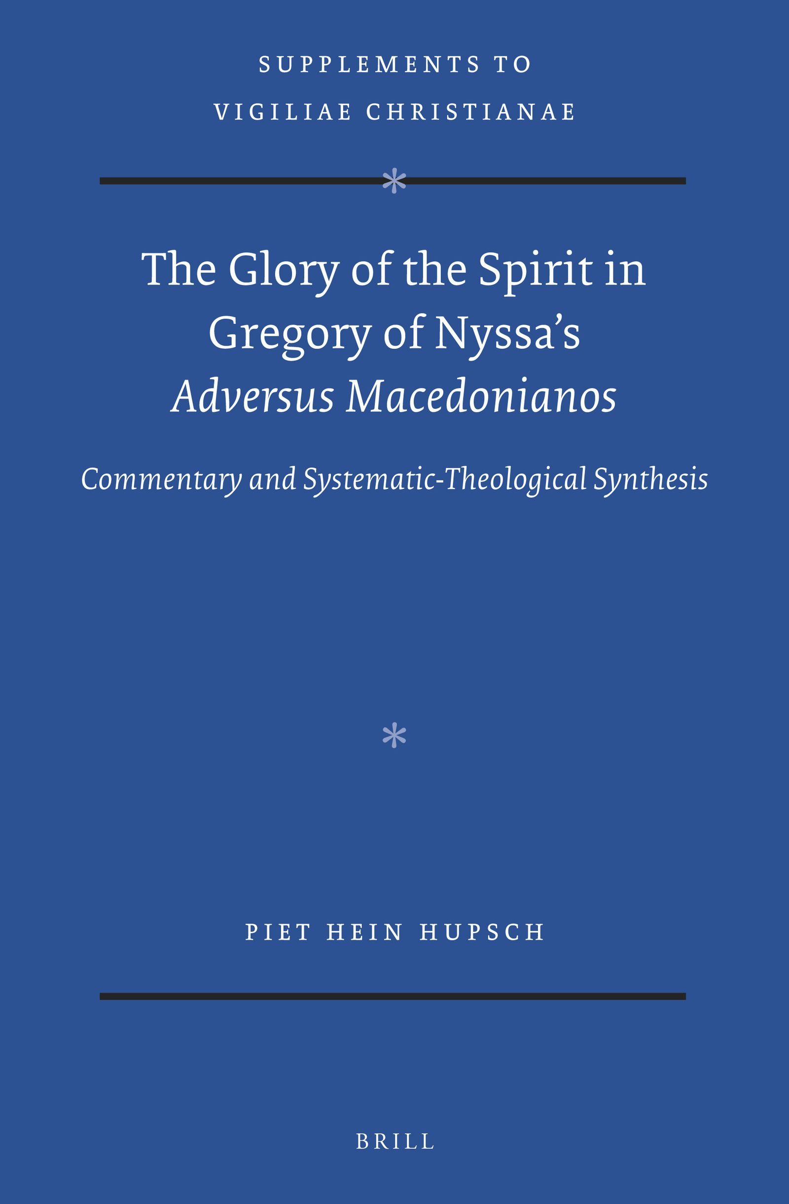Book cover image for The Glory of the Spirit in Gregory of Nyssa’s Adversus Macedonianos ISBN: 9789004422278